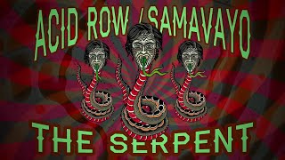 Acid Row &amp; Samavayo - The Serpent (Official Video)