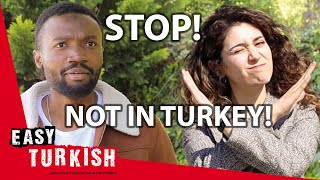 10 Things NOT To Do in Türkiye | Easy Turkish 105