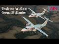 Textron Aviation Showcases Passenger-carrying Version of Its SkyCourier Aircraft – AIN