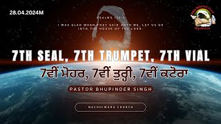 Sonday Service | Pastor Bhupinder Singh | 28.04.2024M