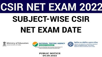 SUBJECT WISE EXAM DATE NTA PUBLIC NOTICE 04 -09 -2022 II NTA RELEASED CSIR NET EXAM DATE, ADMIT CARD