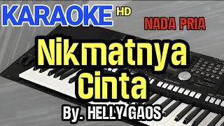 Download lagu Nikmatnya Cinta | Helly Gaos | Karaoke Nada Pria