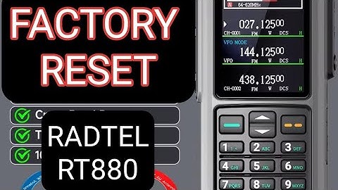 Radtel 880/ iRadio UV98 - Factory Reset