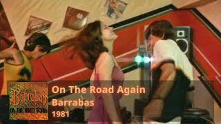Barrabas  -  On the Road Again