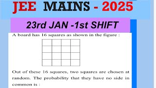 Details A board has 16 squares as shown in figure: out of these 16 squares,two squares are chosen at random. Update