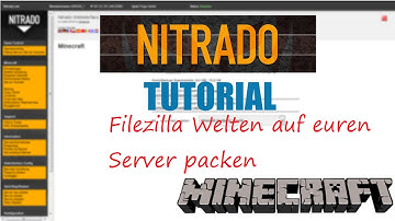 Nitrado Tutorial mit Filezilla Welten hochladen auf euren Server! [Deutsch]