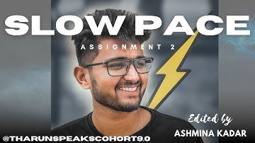 Slow Paced Edit|Not Just A Video Editing Course|@TharunSpeaks