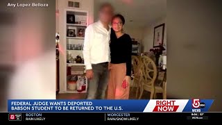 Federal judge orders State Department to try to bring back Babson student deported at Logan