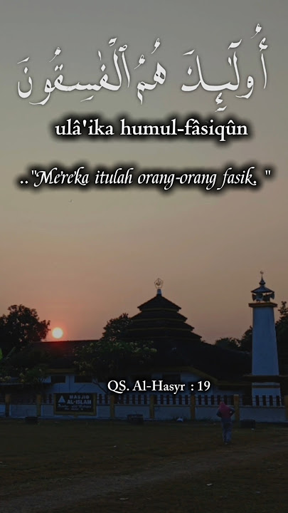 QS. Hasyr : 19 (vid 3) merrka orang yg fasik #islamiccalligraphy #quransurah #arabic #shortsvideo