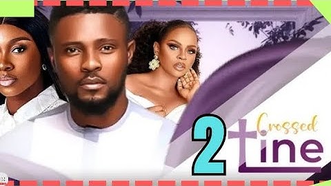 WATCH MAURICE SAM AND SONIA UCHE IN CROSSED LINE part 2 (Trending Nollywood Movie Update) #2024