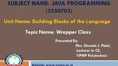 Wrapperclass | JAVA | 3350703 | Shweta Patel