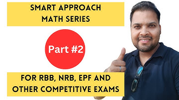 Smart approach math series | Part 2 - Learn the best tricks and shortcuts.