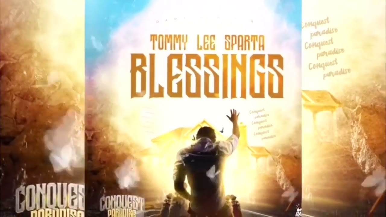 “Tommy Lee Sparta - Blessings (Official Audio) - Conquest Paradise Riddim - July 2022”