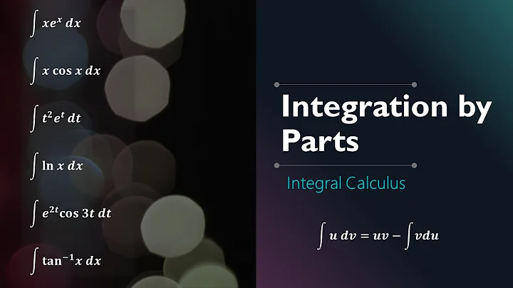Integration by Parts (6 examples) | Integral Calculus