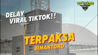 Download lagu DELAY‼️ / TERPAKSA / BIMANTORO