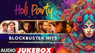 The Ultimate Holi Party Songs - Blockbuster Hits (Non Stop) | Arjan Vailly Ne | Main Taan Chaleya