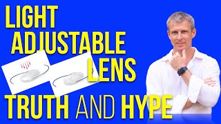 Light Adjustable Lens truth and hype