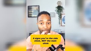 4 signs you're the side chick, NOT the main chick