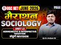 UGC NET June 2026 Marathon |Sociology Unit 3 | Hermeneutic &amp; Interpretive Tradition संपूर्ण Revision