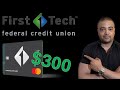 First tech federal credit union  300 checking bonus