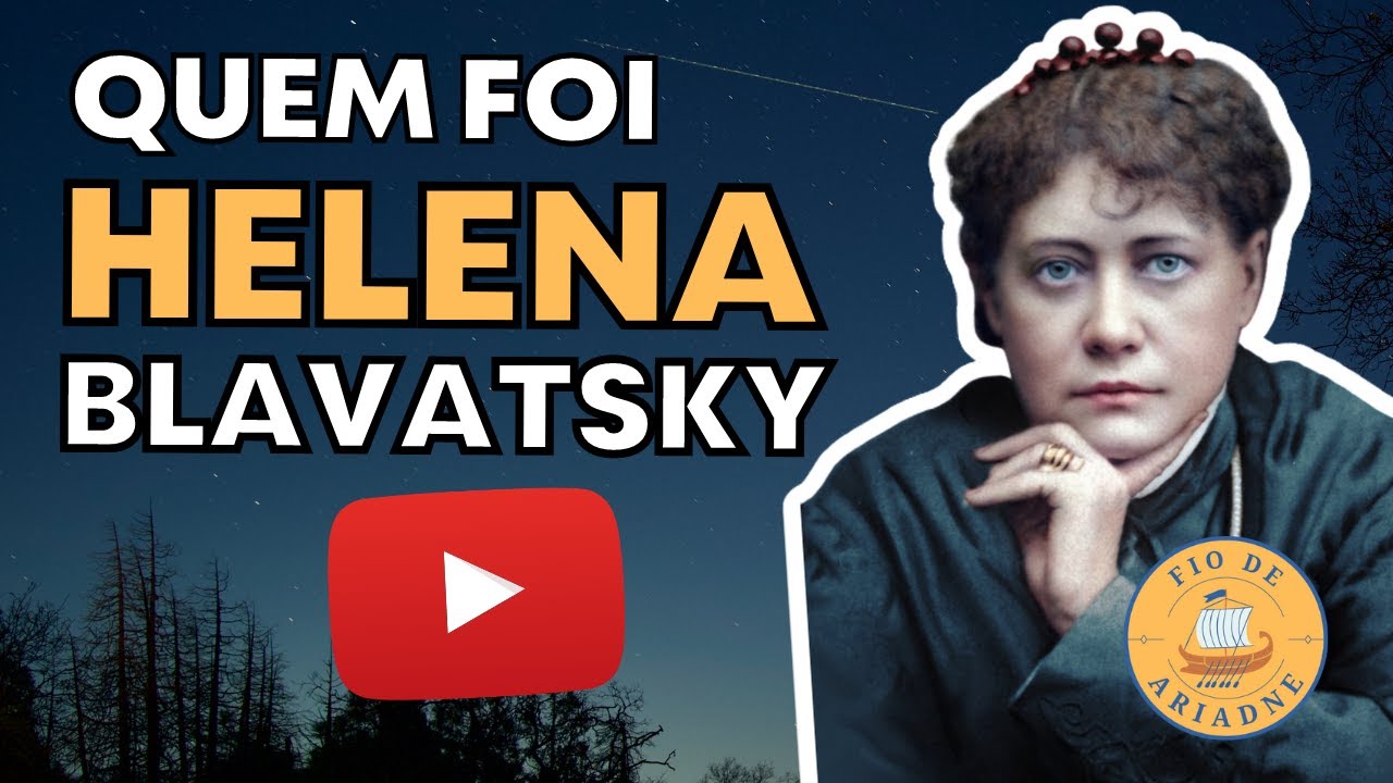 🌙 [ TEOSOFIA ] - QUEM FOI HELENA BLAVATSKY - YouTube