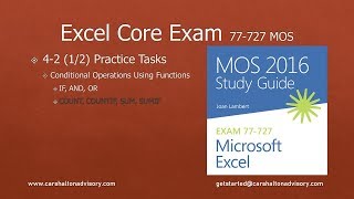 Obj. 4-2 (1/2) Conditional Operations Using Functions 77-727 Excel 2016 Core
