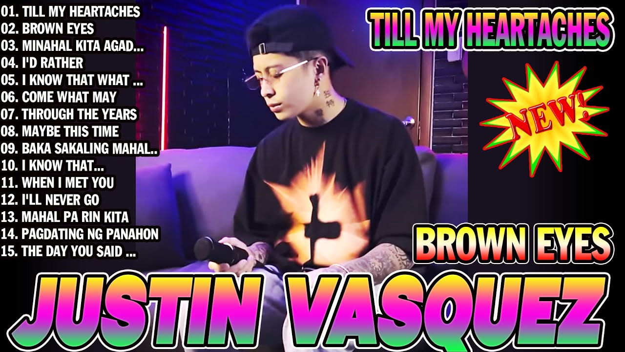 Justin Vasquez Nonstop Song 2026 | Best Songs Of Justin Vasquez OPM Love Songs 2026