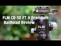 FLM CB-38 FT Premium Ballhead Review