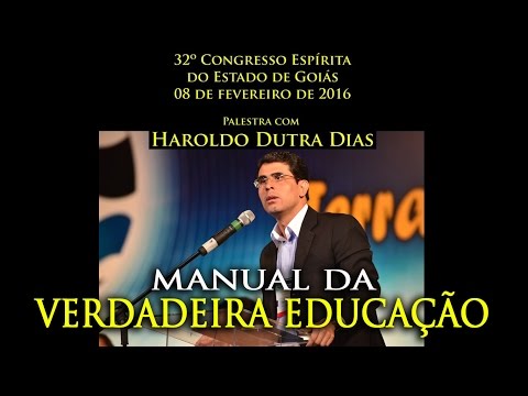 Manual da verdadeira educação - Haroldo Dutra Dias