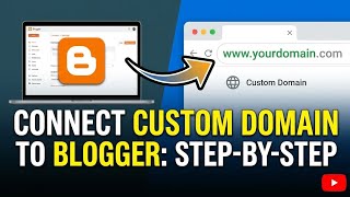 How to Connect a Custom Domain to Blogger