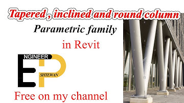 Revit - tapered , inclined and round column family