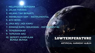 Artificial Harmony Album  Playlist Lagu Indie Indonesia Hits Lowtemperature   