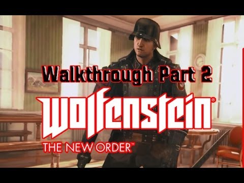 Wolfenstein The New Order Walkthrough Part 2 1946 to 1960 escape — free download