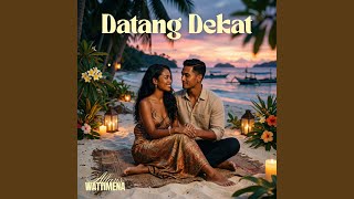 Datang Dekat