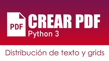 4. Distribución de textos y grids [Crear PDF Python 3]