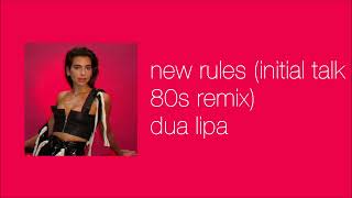 Download Lagu dua lipa - new rules (initial talk 80s remix) (slowed \u0026 reverb) MP3