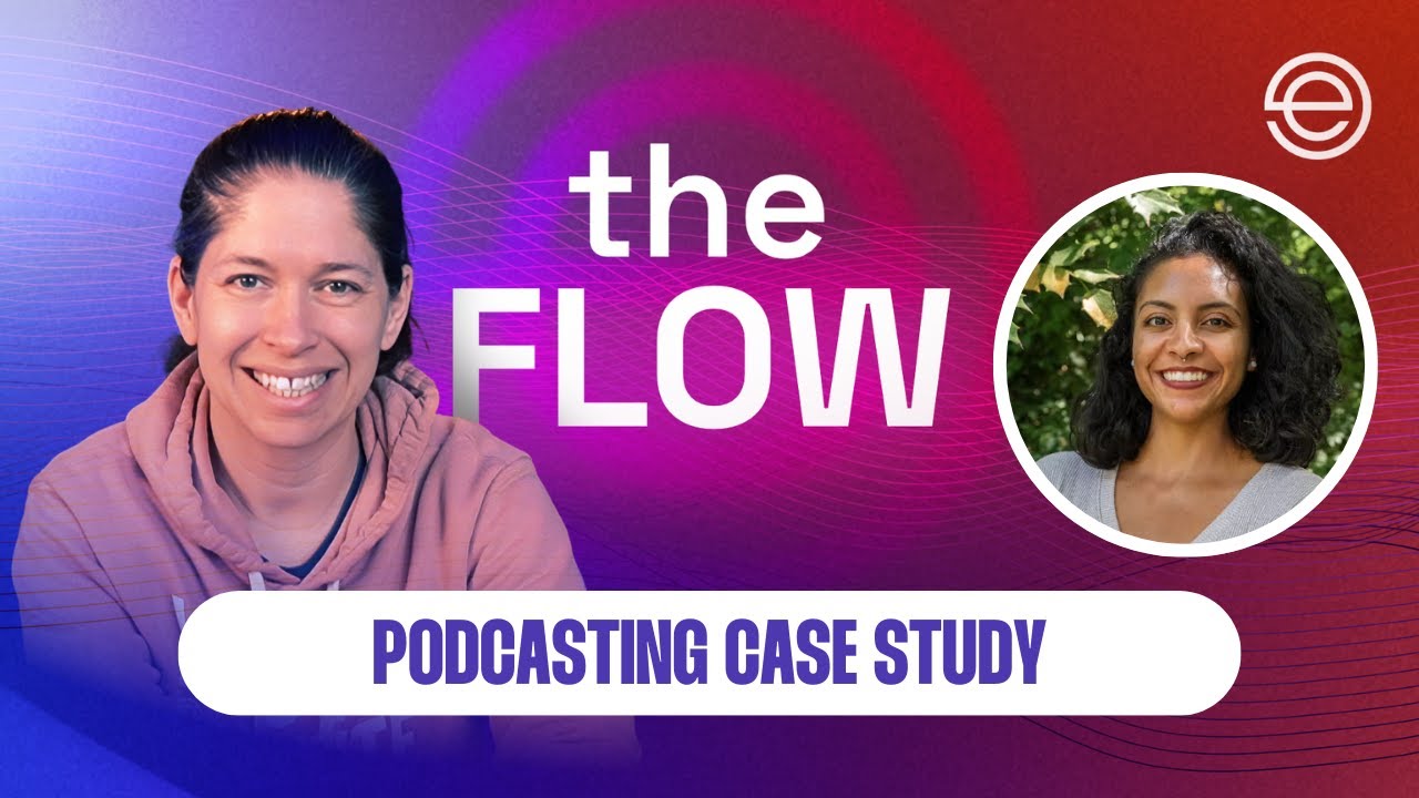 Podcasting Case Study - Kiona Nessenbaum | The Flow