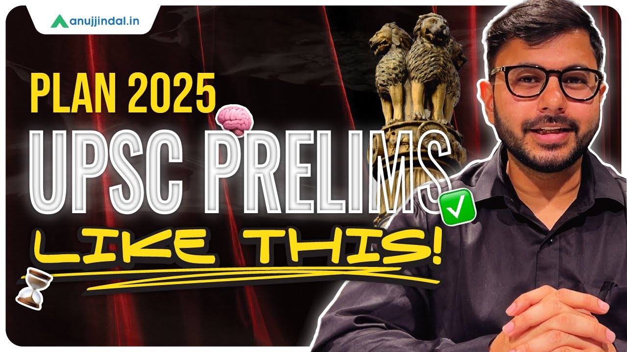 UPSC Prelims Preparation Strategy | UPSC CSE 2025 | UPSC Prelims Study ...