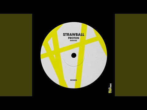 Strawball - Proton - Club Mix
