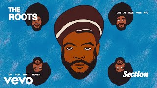 The Roots - Section (Live at Blue Note NYC) (Official Visualizer)