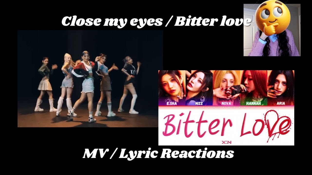 X:IN - Close my eyes / Bitter love MV Reactions