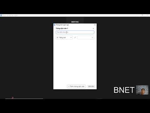 Hướng dẫn sử dụng chức năng thông dịch viên trong phần mềm zoom webbinar | BNET
