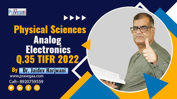 𝐐.𝟑𝟓 𝐓𝐈𝐅𝐑 𝟐𝟎𝟐𝟐, 𝐏𝐡𝐲𝐬𝐢𝐜𝐚𝐥 𝐒𝐜𝐢𝐞𝐧𝐜𝐞𝐬, 𝐀𝐧𝐚𝐥𝐨𝐠 𝐄𝐥𝐞𝐜𝐭𝐫𝐨𝐧𝐢𝐜𝐬: 𝐏𝐘𝐐