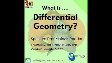 "What is Differential Geometry?" by Prof. Mainak Poddar |Talk Series | Maths Club IISER Pune