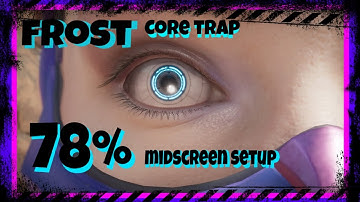 #Mk11 #Frost #Coretrap MK11 Frost Core Trap