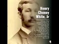 Henry Cheney White Jr