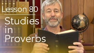 Studies in Proverbs | Chapter 4 | Lesson 12
