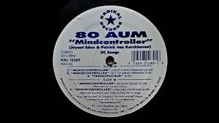 80 AUM - TEKNOPHOBIA - SIDE A - A-3 - 1992