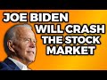 Joe Biden Will ** CRASH ** The Stock Market With Tax Plan