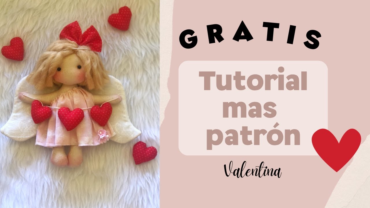 Valentina la angelita del Amor ❤️✨ DIY San Valentín + PATRÓN GRATIS 🎁  Regalo Especial y Decoración